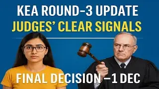 KEA Round-3 Case: Hindi-What the Judges Really Said | Final Verdict on 1 Dec 2025