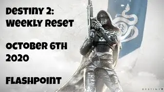 Destiny 2: Weekly Reset - Flashpoint: Nessus - October 6th 2020 - No Commentary (Windows 10)
