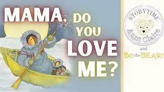 Mama, Do You Love Me? by Barbara M. Joosse | Barbara Lavallee | Quiet Time Book Read Aloud for Kids