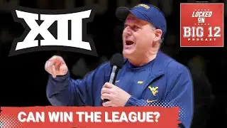 BOLD: West Virginia Will SHOCK College Football, Rich Rodriguez Leads Big 12 Championship-Level 2025