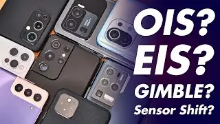 OIS VS EIS VS GIMBLE VS SENSOR SHIFT | Smartphone Image Stabilization Technology Explained