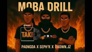 PAONGDA _-_ MOBA DRILL 1 x @seph.kofficiel1887 x @Daown_jz ( audio officiel )