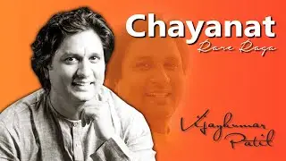 Vijaykumar Patil | Kirana Gharana | Raag Chayanat | Druth | Taraana