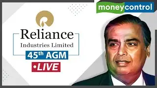 Reliance AGM 2022 Live | RIL'S 45th Annual General Meeting | Key Announcements