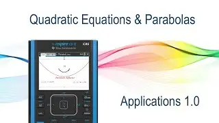 Parabolas Part 3 Applications | Activity with digital options using TI-Nspire Graphing Calculator