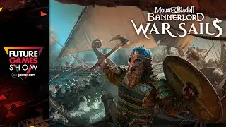 Mount & Blade II: Bannerlord - War Sails DLC Trailer - Future Games Show gamescom 2025