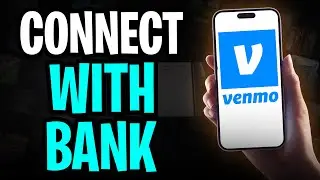 How to Connect Venmo to Bank Account (2026) - Set Up Bank Account with Venmo!