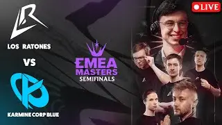 LR VS KCB EMEA MASTERS SEMI FINALS BO5