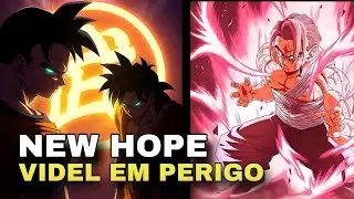A VOLTA DO KAIOKEN! VIDEL EM PERIGO - NEW HOPE SAGA BUU