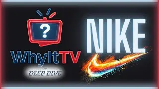 Inside NIKE: Systems, Scale & Strategy Behind a Global Brand &mdash; The Deep Dive | WhyItTV