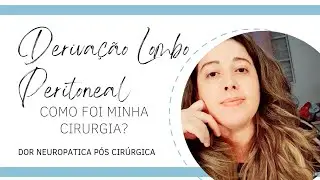 Derivação Lombo Peritoneal e dor neuropatica pós cirúrgica.