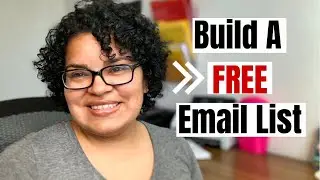 How to Build An Email List for FREE Using Gmail 2022