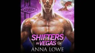 Shifters in Vegas: Three-book collection of Sizzling, Suspenseful Paranormal Romance - Anna Lowe