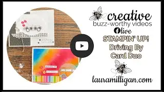 Driving By Facebook Live Take Two Laura Milligan, Id Rather Bee Stampin