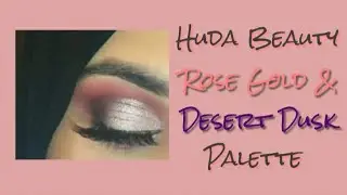Makeup using Huda Beauty Rose Gold and Desert Dusk palette🔮🌟