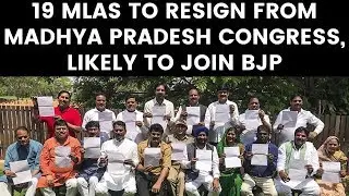 Madhya Pradesh Government Crisis: 19 MLAs to resign from Madhya Pradesh Congress, likely to join BJP