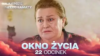 OKNO ŻYCIA | ODCINEK 22 | SERIAL O RATOWANIU DZIECI | NAJLEPSZA MELODRAMAT