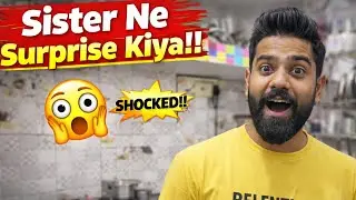 Meri Sister Ne Ghar Aake Surprise Kar Diya 😱 | Funny Vlog&rdquo;