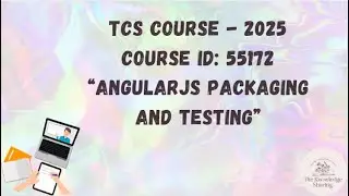 TCS Mandatory Course - AngularJS Packaging and Testing - course ID: 55172 - Questions with Answers