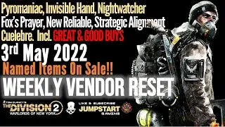 The Division 2 - Named Items, Great & Good Buys @ Weekly Vendor Reset 3 May 2022