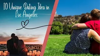 Discover the hidden gems of LA Dating: 10 unique ideas to try  #DatingIdeas