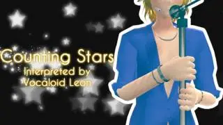 LE♂N「Counting Stars」Vocaloid Cover