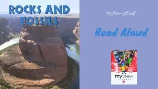 ROCKS AND FOSSILS MyView Literacy Fifth Grade Unit 5 Week 1 Read Aloud