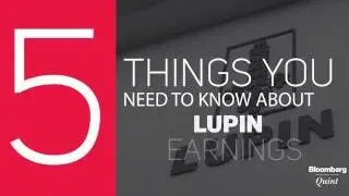 5 Things You Need to Know About Lupin Earnings