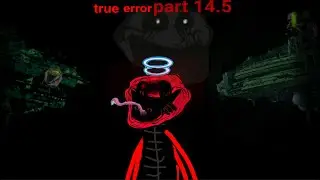 Trollge : true error incident | chapter 3 | part 5.5 | new character revealed