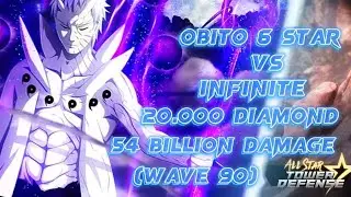 Obito 6star solo VS Infinite (wave 90) | 54 Billion damage | 20 000 Diamond | All Star Tower Defense