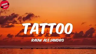 Rauw Alejandro - Tattoo (Letra/Lyrics)