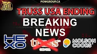 🚨 BREAKING NEWS 🚨 HEXO & Molson Coors End Truss USA Joint Venture