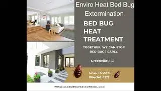 Enviro Heat Bed Bug Extermination Greenville, SC #bedbugs #bedbugscontrol #bedbugsheattreatment