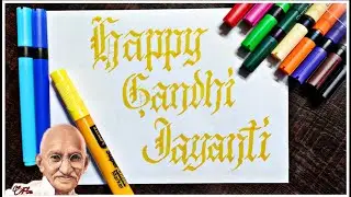 Happy Gandhi Jayanti 2020 : Chisel marker calligraphy / Gothic calligraphy / whatsapp status video
