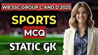 WB Group C and D Sports GK 2025 🔥 | 50 Expected MCQs | Current Affairs + PYQ | Exam Sure Shot