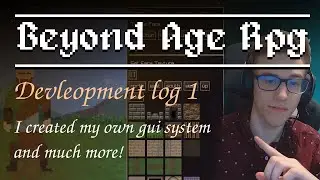 I created my own gui system for my open world RPG! | Beyond Age Devlog 1