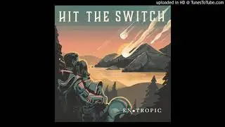 Hit The Switch - Down and Out