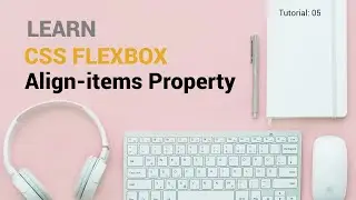 CSS Flexbox Align-items Property tutorial in Hindi