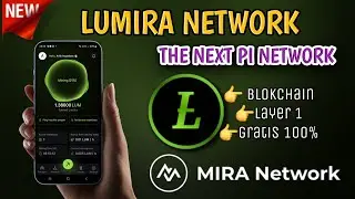 LUMIRA NETWORK !! THE NEXT PI NETWORK - BARU RILIS  APLIKASI MINING MIRIP PI NETWORK - PI NETWORK
