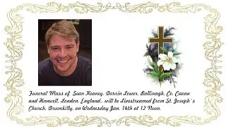 Funeral Mass of  Sean Keaney R.I.P.
