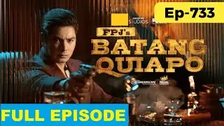 FPJ&rsquo;s Batang Quiapo Full Episode 733 December 11 2025 Today | Trending Pinoy Series 2025