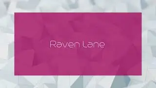 Raven Lane - appearance