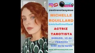 MICHELLE ROUILLARD  ACTRIZ- ASTR&Oacute;LOGA V&Eacute;DICA 19-02-22