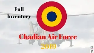 Chadian Air Force 2019 || Chad Air Force || Force A&eacute;rienne Tchadienne 2019
