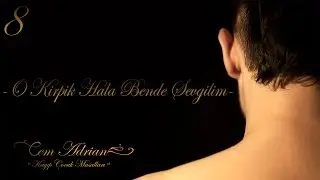 Cem Adrian - O Kirpik Hala Bende Sevgilim (Official Audio)