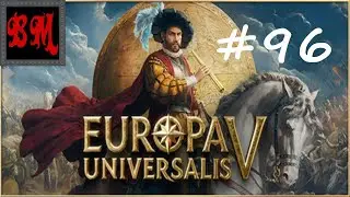 Let's Play Europa Universalis V Crown of Castile - Part 96