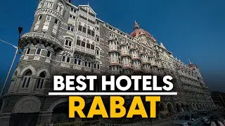 Лучшие отели в Рабате, Марокко &mdash; 5 лучших вариантов на любой бюджет