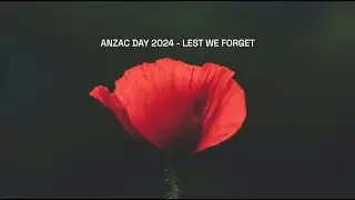 The Ode - Anzac Day 2024