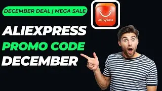 AliExpress Promo Code December 2025 | Year End Mega Sale With Latest Coupon
