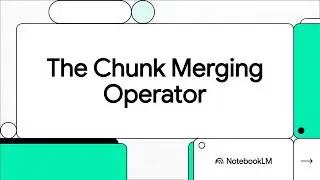 The Mathematics of Memory: The Chunk Merging Operator